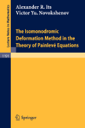 The Isomonodromic Deformation Method in the Theory of Painleve Equations - Its, Alexander R, and Novokshenov, Victor Y