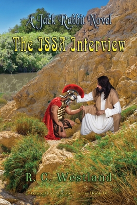 The ISSA Interview: A Jack Rabbit Novel - Westland, R C