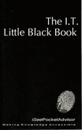 The IT Little Black Book: Pocket Advisor - Link, J.A.