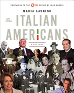 The Italian Americans: A History