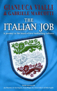 The Italian Job - Vialli, Gianluca, and Marcotti, Gabriele