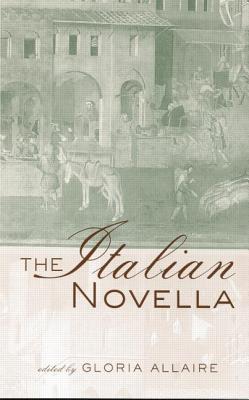 The Italian Novella - Allaire, Gloria (Editor)
