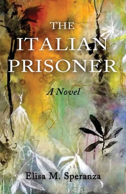 The Italian Prisoner - Speranza, Elisa M