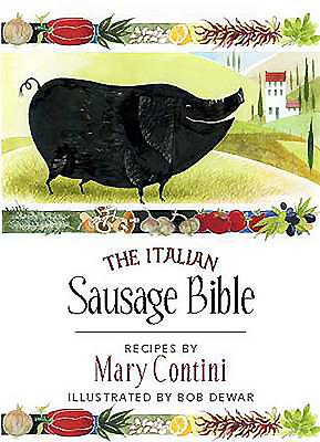 The Italian Sausage Bible - Contini, Mary