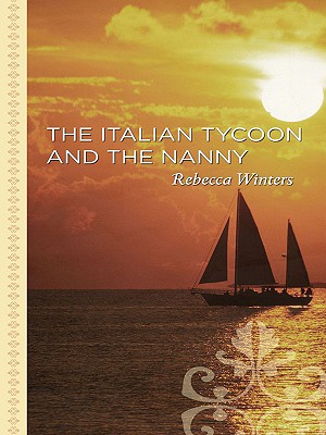 The Italian Tycoon and the Nanny - Winters, Rebecca