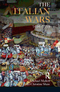 The Italian Wars 1494-1559: War, State and Society in Early Modern Europe