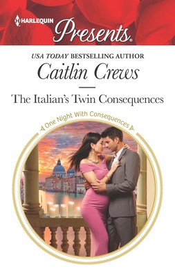 The Italian's Twin Consequences - Crews, Caitlin