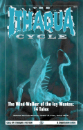 The Ithaqua Cycle - Price, Robert M, Reverend, PhD