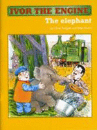 The Ivor the Engine: Elephant