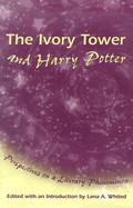 The Ivory Tower and Harry Potter: Perspectives on a Literary Phenomenon