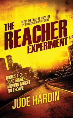 The Jack Reacher Experiment Books 1-3 - Hardin, Jude