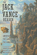 The Jack Vance Reader: Emphyrio/The Languages of Pao/The Domains of Koryphon - Vance, Jack, and Dowling, Terry (Editor), and Strahan, Jonathan (Editor)