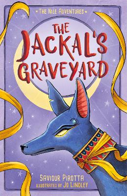 The Jackal's Graveyard: (The Nile Adventures) - Pirotta, Saviour