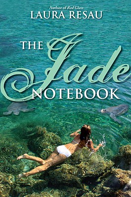 The Jade Notebook - Resau, Laura