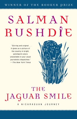 The Jaguar Smile: A Nicaraguan Journey - Rushdie, Salman