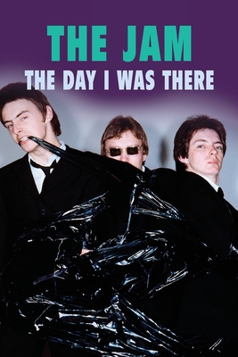 The Jam - The Day I Was There - Houghton, Richard