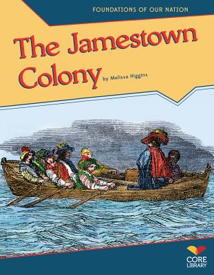 The Jamestown Colony - Higgins, Melissa