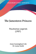 The Jamestown Princess: Pocahontas Legends (1907)