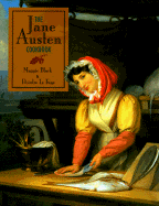 The Jane Austen Cookbook - Black, Maggie, and Le Faye, Deirdre
