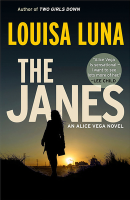 The Janes: An Alice Vega Novel - Luna, Louisa