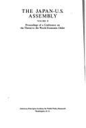 The Japan-U.S. Assembly: Proceedings of a Conference on the Threat to the World Economic Order