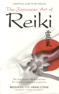 The Japanese Art of Reiki: A Practical Guide to Self-Healing