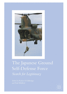 The Japanese Ground Self-Defense Force: Search for Legitimacy