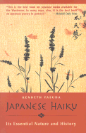 The Japanese Haiku - Yasuda, Kenneth, and Hall, Robert B (Foreword by)