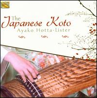 The Japanese Koto - Ayako Hotta-Lister