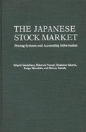 The Japanese Stock Market: Pricing Systems and Accounting Information