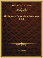 The Japanese Story of the Otokodate of Yedo
