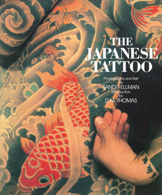 The Japanese Tattoo - Fellman, Sandi, and Thomas, D M (Introduction by)