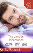 The Jarrods: Inheritance: Taming Her Billionaire Boss / Wedding His Takeover Target / Inheriting His Secret Christmas Baby