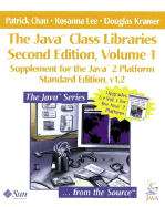 The Java Class Libraries, Volume 1: Supplement for the Java 2 Platform, Standard Edition, V1.2