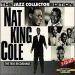 The Jazz Collector Edition: Nat King Cole Trio Recordings