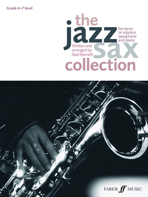 The Jazz Sax Collection (Tenor/Soprano Saxophone) - Bennett, Ned (Composer)