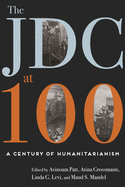 The Jdc at 100: A Century of Humanitarianism