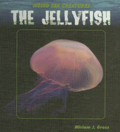 The Jellyfish - Gross, Miriam