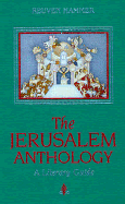 The Jerusalem Anthology: A Literary Guide - Hammer, Reuven, Rabbi, PhD