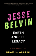 The Jesse Belvin Biography: Earth Angel's Legacy (A Detailed Account and Timeless Impression)