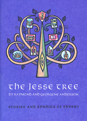 The Jesse Tree: Stories and Symbols of Advent - Anderson, Raymond F
