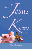 The Jesus Koans