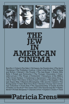 The Jew in American Cinema - Erens, Patricia