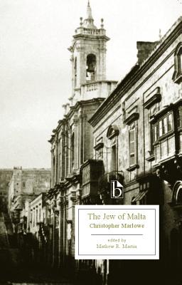 The Jew of Malta - Marlowe, Christopher, and Martin, Mathew R (Editor)