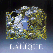 The Jewels of Lalique - Lalique, Rene, and Brunhammer, Yvonne (Editor), and Barten, Sigrid (Contributions by)