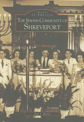 The Jewish Community of Shreveport - Brock, Eric J