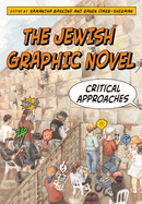 The Jewish Graphic Novel: Critical Approaches