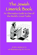 The Jewish Limerick Book: An Alternative Guide to One of the World's Great Faiths