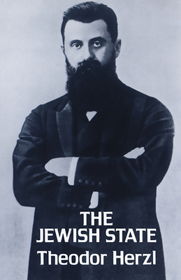 The Jewish State - Herzl, Theodor