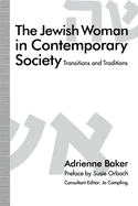 The Jewish Woman in Contemporary Society: Transitions and Traditions